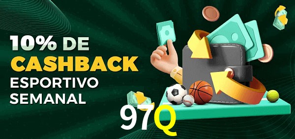 10% de bônus de cashback na 97Q